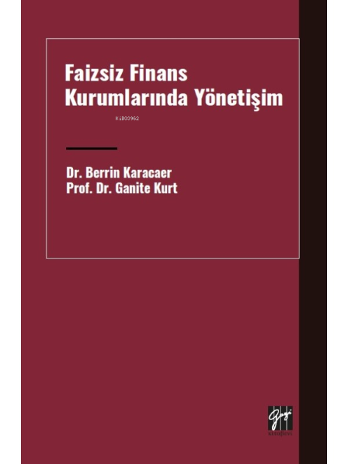 Faizsiz Finans Kurumlarında Yönetişim - Ganite Kurt | Yeni ve İkinci E