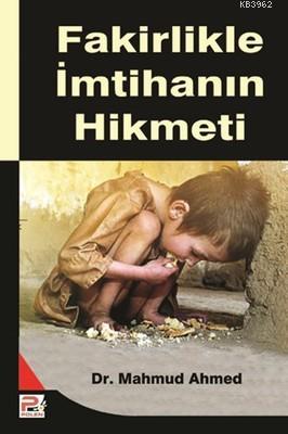 Fakirlikle İmtihanın Hikmeti - MAHMUD AHMED | Yeni ve İkinci El Ucuz K