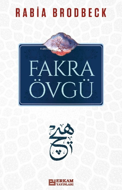 Fakra Övgü - Rabia Brodbeck | Yeni ve İkinci El Ucuz Kitabın Adresi