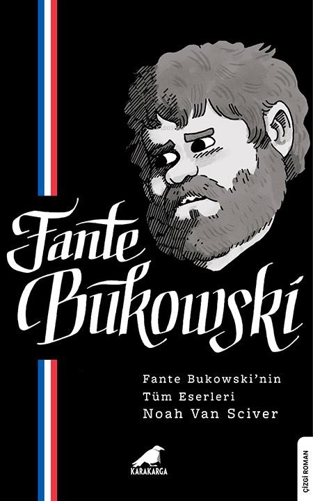 Fante Bukowski - Noah Van Sciver | Yeni ve İkinci El Ucuz Kitabın Adre