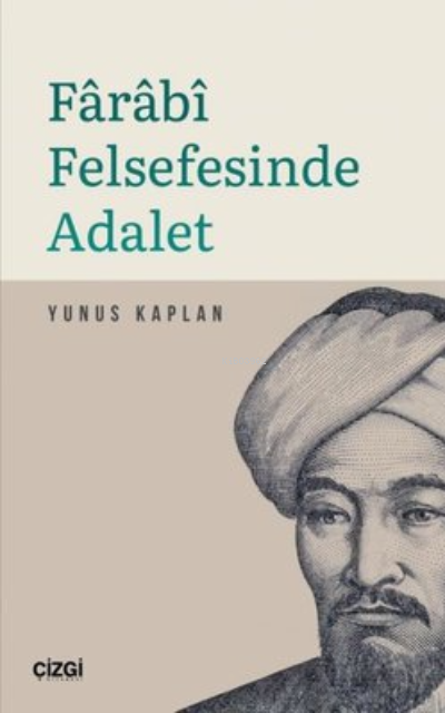 Farabi Felsefesinde Adalet - Yunus Kaplan | Yeni ve İkinci El Ucuz Kit