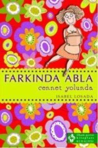 Farkında Abla Cennet Yolunda - Isabel Losada | Yeni ve İkinci El Ucuz 