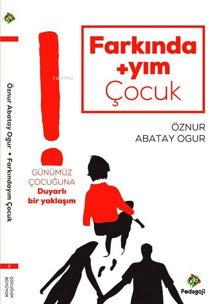 Farkındayım Çocuk - Öznur Abatay Ogur | Yeni ve İkinci El Ucuz Kitabın