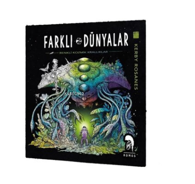 Farklı Dünyalar - Renkli Kozmik Krallıklar - Kerby Rosanes | Yeni ve İ