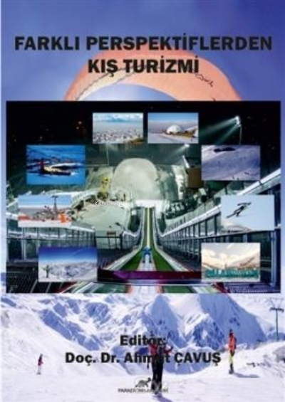 Farklı Perspektiflerden Kış Turizmi - Ahmet Çavuş | Yeni ve İkinci El 