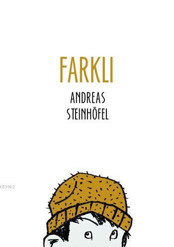 Farklı - Andreas Steinhöfel | Yeni ve İkinci El Ucuz Kitabın Adresi