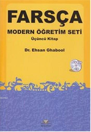 Farsça Modern Öğretim Seti - Üçüncü Kitap - Ehsan Ghabool- | Yeni ve İ