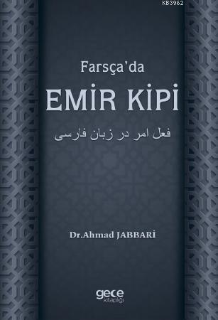 Farsça'da Emir Kipi - Ahmad Jabbari | Yeni ve İkinci El Ucuz Kitabın A