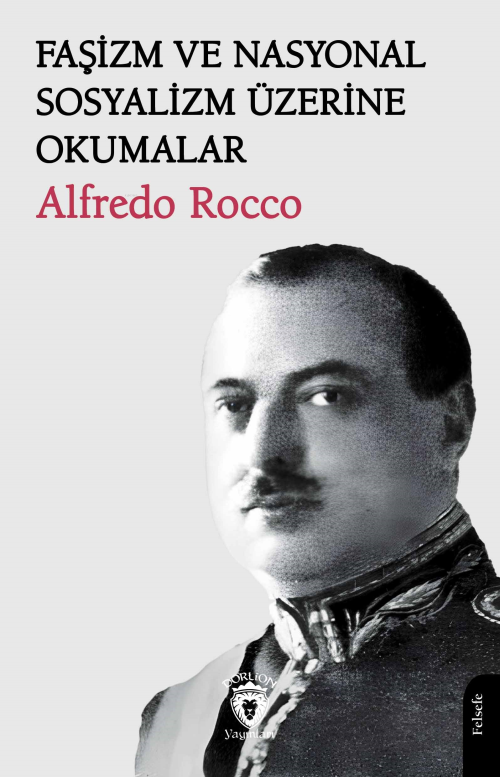 Faşizm ve Nasyonal Sosyalizm Üzerine Okumalar - Alfredo Rocco | Yeni v