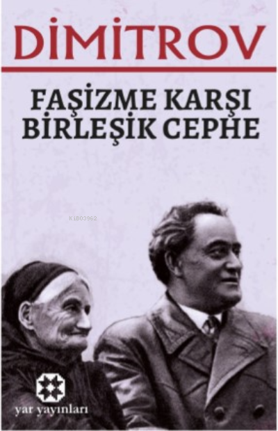 Faşizme Karşı Birleşik Cephe - Georgi Dimitrov | Yeni ve İkinci El Ucu