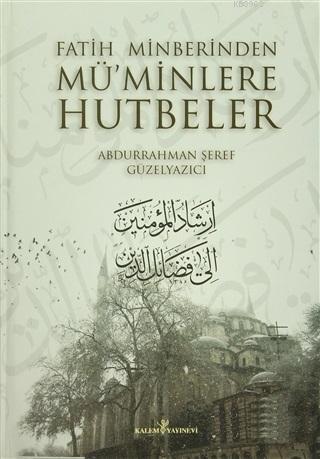 Fatih Minberinden Müminlere Hutbeler (2 Cilt Takım) - Abdurrahman Şere