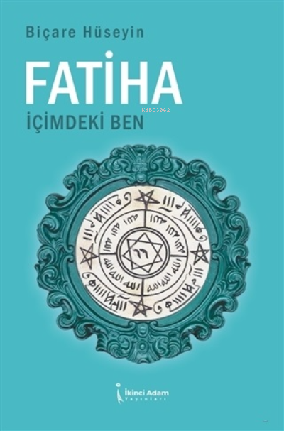 Fatiha İçimdeki Ben - Biçare Hüseyin | Yeni ve İkinci El Ucuz Kitabın 