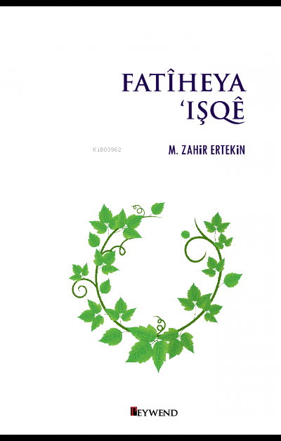 Fatiheya ‘Işqe - M. Zahir Ertekin | Yeni ve İkinci El Ucuz Kitabın Adr