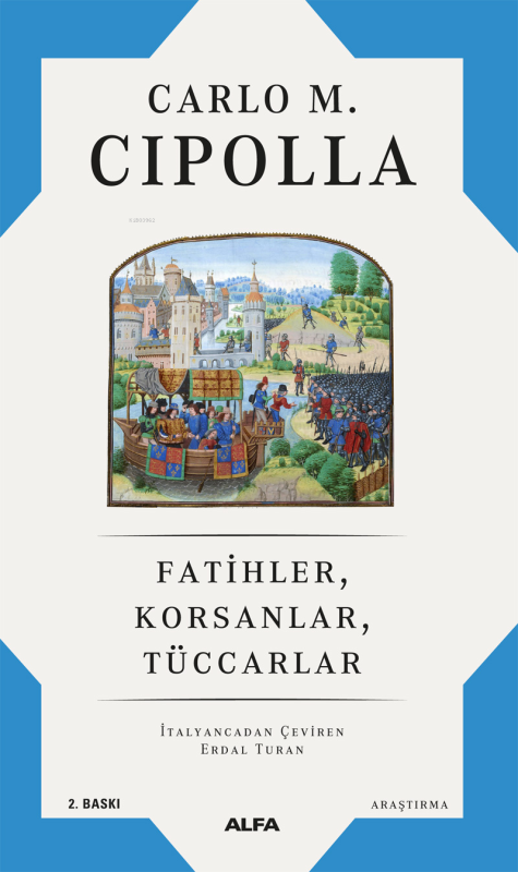 Fatihler, Korsanlar, Tüccarlar - Carlo M. Cipolla | Yeni ve İkinci El 