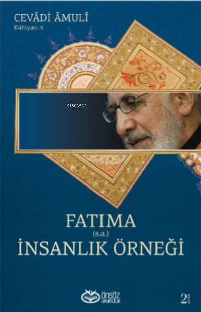 Fatıma (sa) - İnsanlık Örneği - Abdullah Cevadi Amuli- | Yeni ve İkinc