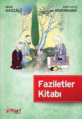 Faziletler Kitabı - İmam-ı Gazali | Yeni ve İkinci El Ucuz Kitabın Adr