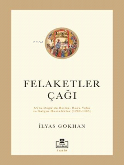 Felaketler Çağı - İlyas Gökhan | Yeni ve İkinci El Ucuz Kitabın Adresi