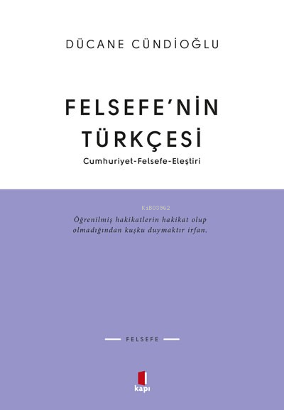 Felsefenin Türkçesi - Dücane Cündioğlu | Yeni ve İkinci El Ucuz Kitabı