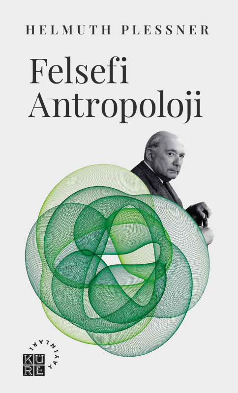 Felsefi Antropoloji Göttingen Dersleri - Helmuth Plessner | Yeni ve İk
