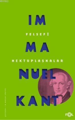 Felsefi Mektuplaşmalar - Immanuel Kant | Yeni ve İkinci El Ucuz Kitabı