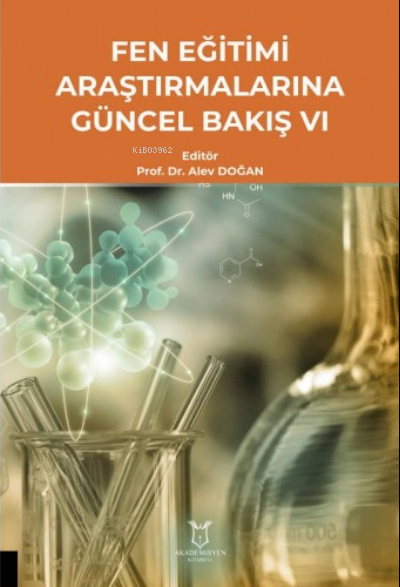 Fen Eğitimi Araştırmalarına Güncel Bakış VI - Alev Doğan | Yeni ve İki