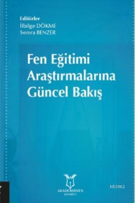 Fen Eğitimi Araştırmalarına Güncel Bakış - İlbilge Dökme | Yeni ve İki