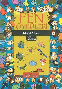 Fen Öyküleri - Ertuğrul Özdemir | Yeni ve İkinci El Ucuz Kitabın Adres