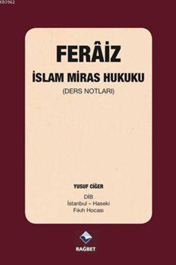 Ferâiz - İslam Miras Hukuku - Yusuf Ciğer | Yeni ve İkinci El Ucuz Kit