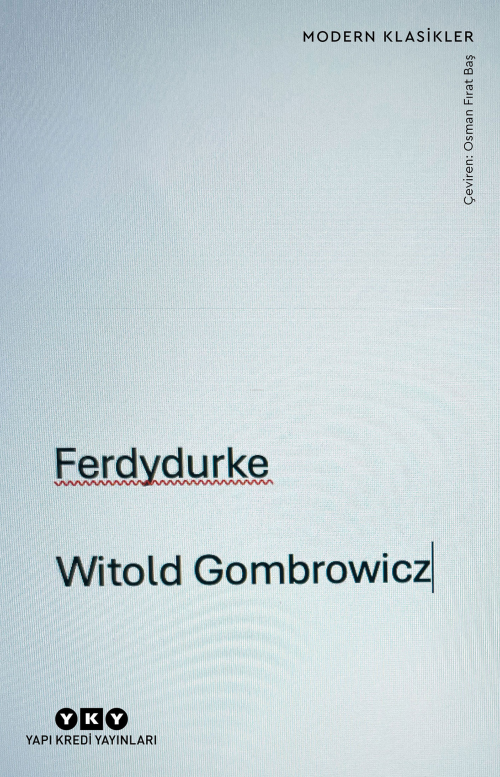 Ferdydurke - Witold Gombrowicz | Yeni ve İkinci El Ucuz Kitabın Adresi