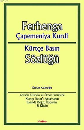 Ferhanga Çapemeniya Kurdi - Kürtçe Basın Sözlüğü - Osman Aslanoğlu | Y