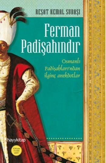 Ferman Padişahındır - Reşat Kemal Subaşı | Yeni ve İkinci El Ucuz Kita