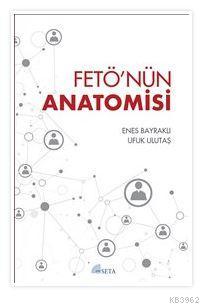 FETÖ'nün Anatomisi - Ufuk Ulutaş | Yeni ve İkinci El Ucuz Kitabın Adre