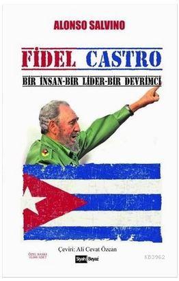 Fidel Castro - Alonso Salvino- | Yeni ve İkinci El Ucuz Kitabın Adresi