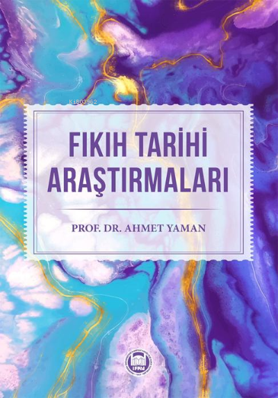 Fıkıh Tarihi Araştırmaları - Ahmet Yaman | Yeni ve İkinci El Ucuz Kita