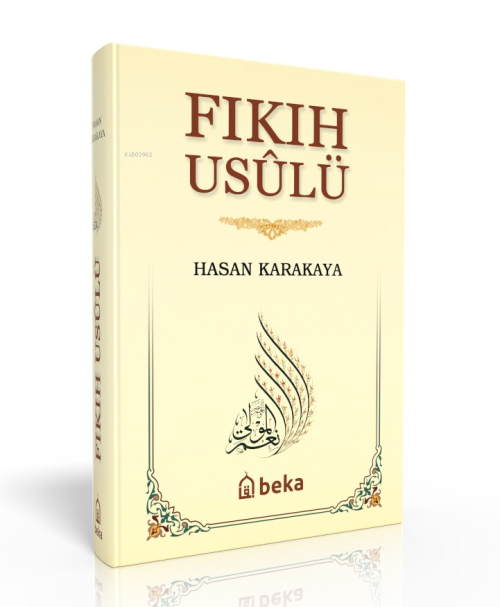 Fıkıh Usulü - Hasan Karakaya | Yeni ve İkinci El Ucuz Kitabın Adresi