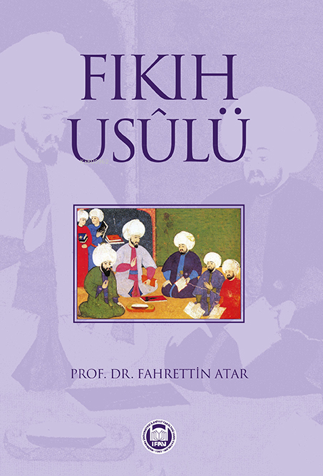 Fıkıh Usulü - Fahrettin Atar | Yeni ve İkinci El Ucuz Kitabın Adresi