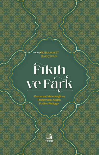 Fıkıh ve Fark - Muhammet Bağçivan | Yeni ve İkinci El Ucuz Kitabın Adr