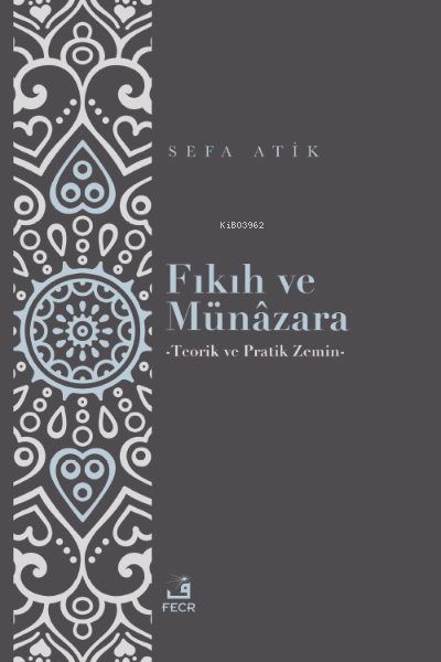 Fıkıh ve Münâzara - Sefa Atik | Yeni ve İkinci El Ucuz Kitabın Adresi