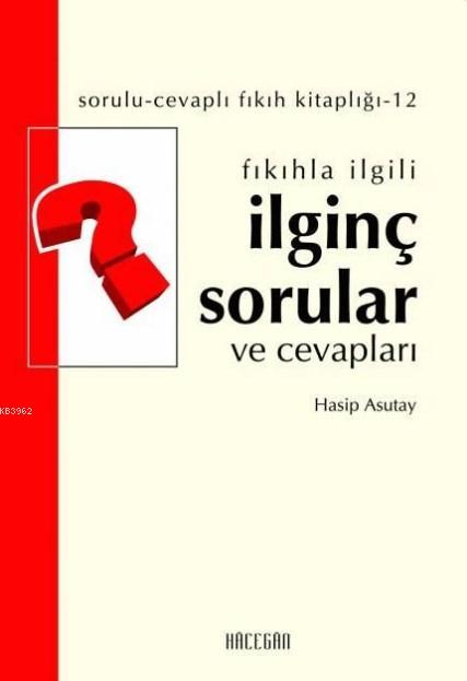 Fıkıhla İlgili İlginç Sorular ve Cevapları - Hasip Asutay | Yeni ve İk