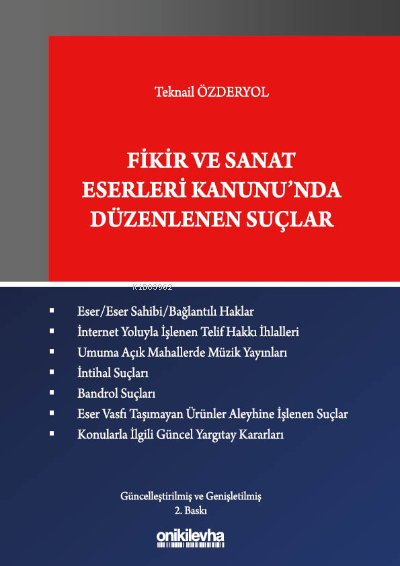 Fikir ve Sanat Eserleri Kanunu'nda Düzenlenen Suçlar - Teknail Özderyo