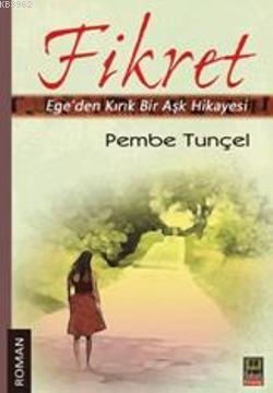 Fikret - Pembe Tunçel | Yeni ve İkinci El Ucuz Kitabın Adresi