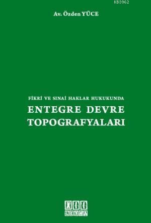 Entegre Devre Topografyaları - Özden Yüce | Yeni ve İkinci El Ucuz Kit