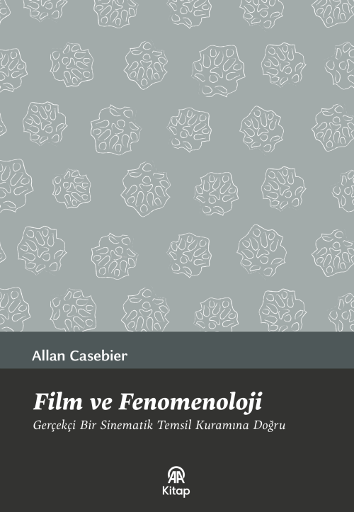 Film ve Fenomenoloji - Allan Casebier | Yeni ve İkinci El Ucuz Kitabın