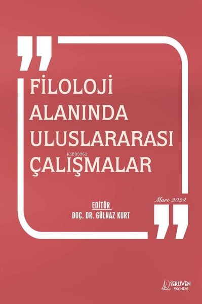 Filoloji Alanında Uluslararası Çalışmalar Mart 2024 - Gülnaz Kurt | Ye