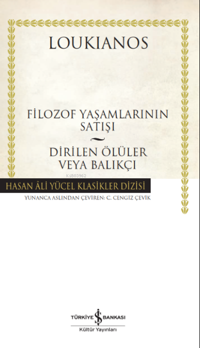 Filozof Yaşamlarının Satışı Dirilen Ölüler veya Balıkçı - Louklianos |