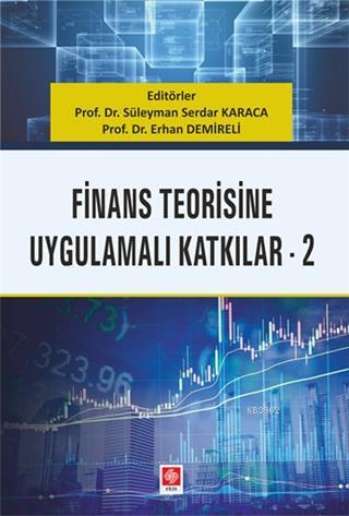 Finans Teorisine Uygulamalı Katkılar 2 - Erhan Demireli | Yeni ve İkin