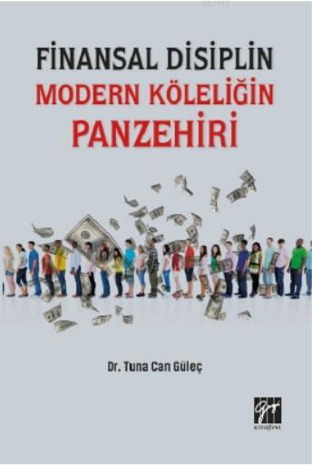 Finansal Disiplin Modern Köleliğin Panzehiri - Tuna Can Güleç | Yeni v