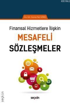 Finansal Hizmetlere İlişkin Mesafeli Sözleşmeler - Zeynep Naz Güneş | 