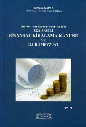 Finansal Kiralama Kanunu ve İlgili Mevzuat - Şevkiye Özak | Yeni ve İk