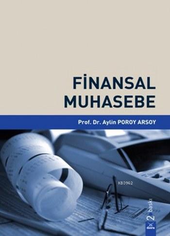 Finansal Muhasebe - Aylin Poroy Arsoy | Yeni ve İkinci El Ucuz Kitabın